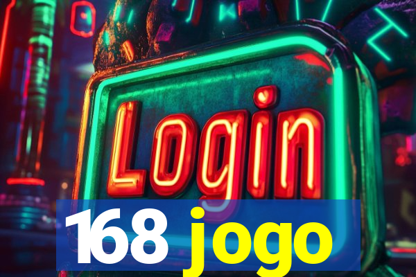 168 jogo